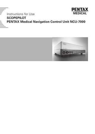 Instructions for Use SCOPEPILOT PENTAX Medical Navigation Control Unit NCU-7000  
