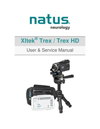 User & Service Manual  Xltek® Trex / Trex HD Amplifier  Table of Contents 1.  INTRODUCTION... 6 1.1.  INTENDED USE... 6  1.2.  USING THE MANUAL ... 7  1.3.  M ANUAL CONVENTIONS ... 7  2.  SAFETY AND STANDARDS CONFORMITY ... 8 2.1.  2.2.  3.  SAFETY AND STANDARDS CONFORMITY FOR XLTEK TREX HD ... 8 2.1.1.  STANDARDS OF COMPLIANCE AND NORMATIVE REFERENCES ... 8  2.1.2.  DECLARATION OF COMPLIANCE FOR IEC 60601-1-2 ... 10  2.1.3.  ELECTROMAGNETIC IMMUNITY (EMI) INFORMATION – FCC... 14  SAFETY AND STANDARDS CONFORMITY FOR XLTEK TREX ... 14 2.2.1.  STANDARDS OF COMPLIANCE AND NORMATIVE REFERENCES ... 14  2.2.2.  DECLARATION OF COMPLIANCE FOR IEC 60601-1-2 ... 16  WARNINGS AND CAUTIONS ... 20 3.1.  GENERAL WARNINGS... 20  3.2.  ELECTRICAL W ARNINGS AND CAUTIONS ... 22  3.3.  WIRELESS OPTION WARNINGS AND CAUTIONS* ... 23  3.4.  PATIENT ENVIRONMENT WARNINGS AND CAUTIONS ... 23  3.5.  PULSE OXIMETER WARNINGS... 24  3.6.  PULSE OXIMETER SENSOR WARNINGS ... 26  3.7.  TRANSPORTATION W ARNINGS ... 27  3.8.  CONDUCTED IMMUNITY WARNINGS ... 27  4.  PROCEDURES AND WARNINGS ... 28 4.1.  ELECTROSTATIC DISCHARGE (ESD) HANDLING PROCEDURES AND WARNINGS... 28  4.2.  CONDUCTED IMMUNITY PROCEDURES AND WARNINGS ... 28  5.  DESCRIPTION OF SYMBOLS ... 30  6.  SPECIFICATIONS ... 32 6.1.  XLTEK TREX HD ... 32  6.2.  XLTEK TREX ... 33  3  