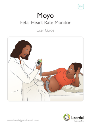 EN  Moyo Fetal Hear t Rate Monitor User Guide  www.laerdalglobalhealth.com  