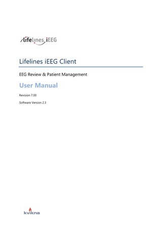 Lifelines iEEG Client EEG Review & Patient Management  User Manual Revision 7.00 Software Version 2.3  
