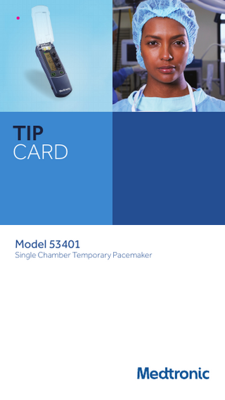 TIP CARD  Model 53401  MODEL 53401 TEMPORARY EXTERNAL PACEMAKER  Single Chamber Temporary Pacemaker  