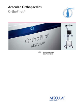 Aesculap Orthopaedics OrthoPilot®  Instructions for use OrthoPilot® FS101  