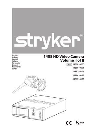 1488 HD Camera Volume I of II Instructions for Use Rev E