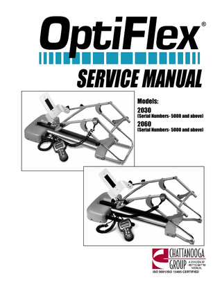 TABLE of CONTENTS  OptiFlex® 2030 & 2060  Forword...1 1- Safety Precautions...2-3 1.1 Precautionary Symbol Definitions...2 1.2 Safety Precautions...3 2- Theory of Operation...4 3- Nomenclature...5-6 4- Specifications...7 5- Troubleshooting...8-11 6- Removal & Replacement Procedures...12-17 8-Calibration...18-19 9- Replacement Parts...20-23  ©2002 Encore Medical Corporation or its affiliates, Austin, Texas, USA. Any use of editorial, pictorial or layout composition of this publication without express written consent from the Chattanooga Group of Encore Medical, L.P. is strictly prohibited. This publication was written, illustrated and prepared for print by the Chattanooga Group of Encore Medical, L.P.  