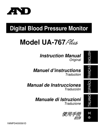 Digital Blood Pressure Monitor  Model UA-767 Instruction Manual Original  Manuel d’instructions Traduction  Manual de Instrucciones Traducción  Manuale di Istruzioni Traduzione  使用手冊  翻譯  1WMPD4000561D  
