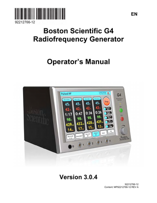 EN  Boston Scientific G4 Radiofrequency Generator Operator’s Manual  Version 3.0.4 92212766-12 Content: MP92212766-12 REV A  