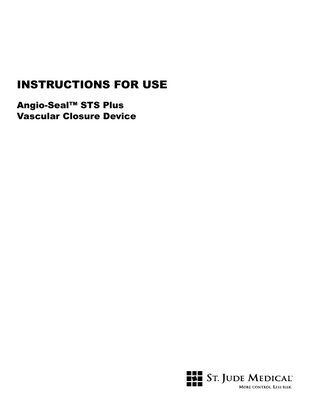 INSTRUCTIONS FOR USE Angio-Seal™ STS Plus Vascular Closure Device  