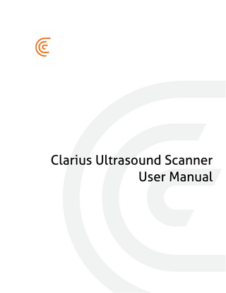 Table of Contents About This Manual ... 1 Target Audience...1 Document Conventions ...2 Touch Gestures...2 Icons...3 Symbols...3  Chapter 1: About the Clarius Ultrasound Scanner ...9 Scanner Description ... 10 Scanner Dimensions... 11 Product Usage... 12 Indications for Use ...12 Contraindications ...20  Hardware... 20 Purchases & Upgrades ...20 Warranty...20 Disposal ...20  Security ... 21 Information Security...21 Network Security ...21 Confidentiality ...22 Integrity ...22 Availability...23 Accountability ...23  System Requirements... 23  Chapter 2: A Quick Tour ...25 Quick Start ... 25 Overview of the Interface... 26 Icons ...26 Menu Icons ... 26 Tools Icons ... 27  i  