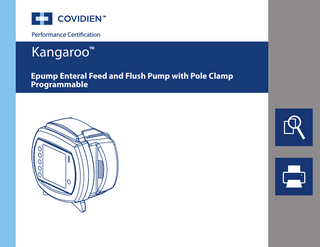 Performance Certification  Kangaroo  TM  Epump Enteral Feed and Flush Pump with Pole Clamp Programmable  