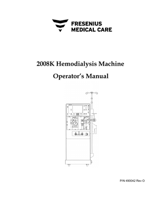 2008K Hemodialysis Machine Operator’s Manual  P/N 490042 Rev O  