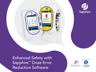 Enhanced Safety with Sapphire™ Dose Error Reduction Software  International Distributor of:  