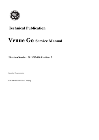 P R E L I M I N A R Y DIRECTION 5813707-100, REVISION 5  VENUE GO™ SERVICE MANUAL  Table of Contents CHAPTER 1: Introduction Overview... 1 - 1 Purpose of Chapter 1... 1 - 1 Service Manual Overview... Contents in this Service Manual... Typical Users of the Basic Service Manual... Venue Go™ Models Covered in this Manual... Product Description...  1-2 1-2 1-2 1-3 1-4  Important Conventions... 1 - 5 Conventions Used in this Manual... 1 - 5 Standard Hazard Icons... 1 - 6 Safety Considerations... 1 - 8 Introduction... 1 - 8 Human Safety... 1 - 8 Mechanical Safety... 1 - 11 Electrical Safety... 1 - 13 Venue Go™ Battery Safety... 1 - 16 Patient Data Safety... 1 - 16 Dangerous Procedure Warnings... 1 - 17 Lockout/Tagout (LOTO) Requirements... 1 - 18 Product Labels and Icons... Universal Product Labels... Label Descriptions... Venue Go™ Carts Label Location...  1 - 19 1 - 19 1 - 20 1 - 25  Returning/Shipping Probes and Repair Parts... 1 - 26 Electromagnetic compatibility (EMC)... What is EMC?... Compliance... Electrostatic Discharge (ESD) Prevention... Table of Contents  1 - 27 1 - 27 1 - 27 1 - 28 xiii  