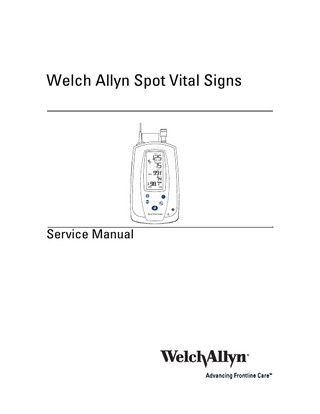Welch Allyn Spot Vital Signs  SYS kPa (mmHg)  DIA kPa (mmHg)  SpO2 %  / min  Spot Vital Signs  Service Manual  