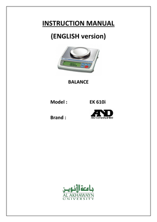 INSTRUCTION MANUAL (ENGLISH version)  BALANCE  Model : Brand :  EK 610i  