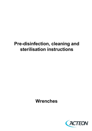 SATELEC Wrenches Pre-Disinfection, Cleaning and Sterilization Instructions