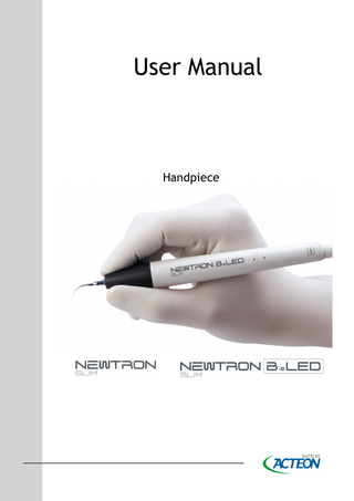 NEWTRON SLIM and SLIM B.LED Handpiece User Manual V3 Nov 2013