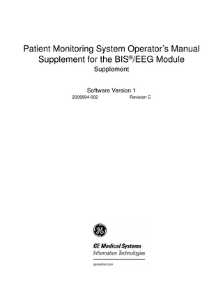 Patient Monitoring System Operator’s Manual Supplement for the BIS®/EEG Module Supplement Software Version 1 2006694-002  Revision C  