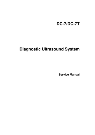 DC-7/DC-7T  Diagnostic Ultrasound System  Service Manual  
