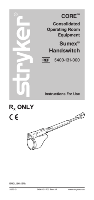 CORE™ Consolidated Operating Room Equipment  Sumex® Handswitch 5400-131-000  Instructions For Use  ENGLISH (EN) 2020-01  5400-131-700 Rev-AA  www.stryker.com  