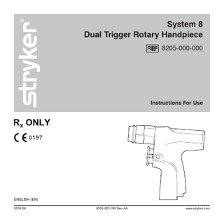 System 8 Dual Trigger Rotary Handpiece REF  8205-000-000  Instructions For Use  ENGLISH (EN) 2019-09  8205-001-700 Rev-AA  www.stryker.com  