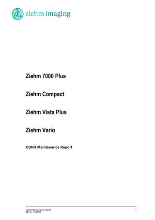Ziehm 7000, Compact, Vista Plus and Vario CDRH  Maintenance Report Jan 2006