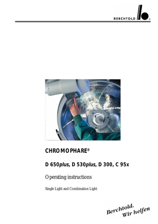 CHROMOPHARE® D 650plus, D 530plus, D 300, C 95x Operating instructions Single Light and Combination Light  