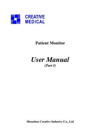 User manual for Patient Monitor  Table of Contents Chapter 1  Overview... 1  1.1 Product Name... 1 1.2 Applications and Scope... 1 1.3 Operating Environment... 1 1.4 Impact on Environment and Resources... 1 1.5 Safety... 1 Chapter 2  Working Theories... 3  2.1 Overall Structure... 3 2.2 Composition... 3 2.3 Working Theories... 3 Chapter 3  Installation and Connection... 5  3.1 Installation... 5 3.1.1 Opening the Box and Check... 5 3.1.2 Connecting the AC Power Cable... 5 3.1.3 Starting the Monitor... 6 3.2 Connection... 6 3.2.1 ECG Cable/Lead Wires Connection... 6 3.2.2 Cuff Connection for Blood Pressure Measurement... 8 3.2.3 SpO2 Probe Connection... 11 3.2.4 CO2 Sensor Connection... 15 3.2.5 TEMP Probe Connection... 19 3.2.6 Loading Printing Paper... 19 Chapter 4  Alarm... 21  4.1 Alarm Description... 21 4.1.1 Alarm Condition... 21 4.1.2 Alarm Priority... 21 4.1.3 Alarm Modes... 22 4.1.4 Alarm Setting... 22 4.2 Alarm Technical Specifications... 22 Chapter 5  Technical Specifications... 24  5.1 ECG Monitoring... 24 5.2 RESP Monitoring... 25 5.3 TEMP Monitoring... 25 5.4 NIBP Monitoring... 25 5.5 SpO2 Monitoring... 26 5.6 Pulse Rate Monitoring... 26 5.7 CO2 Monitoring... 26 5.8 Data Recording... 27 5.9 Other Technical Specifications... 27 5.10 Classification... 27 5.11 Guidance and manufacturer’s declaration-Electromagnetic compatibility... 28 Chapter 6  Packaging and Accessories... 32 -V-  