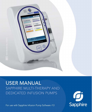 Important Notice The Sapphire Infusion Pump User Manual is delivered subject to the conditions and restrictions listed in this section. Clinicians, qualified hospital staff, and home users should read the entire User Manual prior to operating the Sapphire pump in order to fully understand the functionality and operating procedures of the pump and its accessories.  •  Healthcare professionals should not disclose to the patient the pump's security codes, Lock levels, or any other information that may allow the patient access to all programming and operating functions.  • •  Improper programming may cause injury to the patient. Home users of the Sapphire pump should be instructed by a certified home healthcare provider or clinician on the proper use of this pump.  Prescription Notice Federal United States law restricts this device for sale by or on the order of a physician only {21 CFR 801.109(b) (1)}. The Sapphire pump is for use at the direction of, or under the supervision of, licensed physicians and/or licensed healthcare professionals who are trained in the use of the pump and in the administration of blood, medication and parenteral nutrition. The instructions for use presented in this manual should in no way supersede established medical protocol concerning patient care.  Copyright, Trademark and Patent Information © 2017, Q Core Medical Ltd. All right reserved. Sapphire and Q Core (with or without logos) are trademarks of Q Core Medical Ltd. The design, pumping mechanism and other features of the Sapphire pump are protected under one or more US and Foreign Patents.  1  Sapphire Infusion Pump User Manual  
