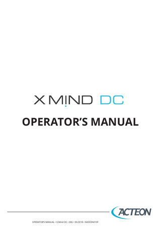 OPERATOR’S MANUAL  OPERATOR’S MANUAL • X-Mind DC • (06) • 05/2018 • NXDCEN010F  