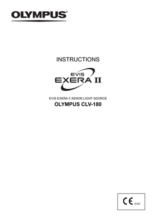 INSTRUCTIONS  EVIS EXERA II XENON LIGHT SOURCE  OLYMPUS CLV-180  