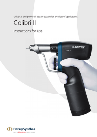 Table of Contents  Introduction  General Information  Colibri II  Handpiece7  3  Use9  Attachments  Care and Maintenance  General Information  14  Drill Attachments  16  Screw Attachments  17  Ream Attachments  18  Other Rotating Attachments  20  Saw Attachments  25  Other Attachments  29  General Information  30  Cleaning and Disinfection • Preparation Prior to Reprocessing • Manual Cleaning Instructions • Automated Cleaning Instructions with Manual Pre-cleaning   31 31 32 36  Maintenance and Lubrication  39  Function Control  43  Packaging, Sterilization and Storage  44  Repairs and Technical Service  46  Disposal47  Troubleshooting48  Colibri II  Instructions for Use  DePuy Synthes  1  