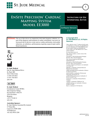 EnSite Precision™ Cardiac Mapping System Instructions for Use ARTEN600035008 A  9  Table of Contents  Chapter 1. Introduction 15 Indications for Use 15 System Description 15 Key System Features 16 System Components 19 EnSite™ Amplifier 19 Display Workstation (DWS) 19 Components Not Included 20 EnSite™ Cardiac Mapping System Diagram 21 Typical EnSite Precision™ Cardiac Mapping System Lab Setup 21 Signal and Power Connections 22 Warnings and Cautions 23 Best Practices and Recommendations 27  Chapter 2. Using the Graphical User Interface 29 Operating Modes 29 Main Workspace 30 Common Controls 31 Menu Bar 31 Tool Palette 33 Using the Mouse 34 Common Interface Elements 36 Mapping Control Panel Settings 37 Dual View 39 Split Screen 40 Screen Layout Controls 42 Screen Layout Presets 43 System Messages 46 Information Message 46 Advisory Message 46 System Busy Message 46 Warning Message 46 Notebook 47 Saving an Event 48 Saving a Bookmark 48 Presets 49 Load a preset 49 Save a preset 49  Chapter 3. External Connections 51 EnSite™ Amplifier Connections 51 EnSite Precision™ Link, Sensor Enabled™ Connections 52 EnSite Precision™ Field Frame Connections 52 NavLink™ Module Connections 53 ArrayLink™ Module Connections 53 CathLink™ Module Connections 54 SJM™ ECG Cable Connections 54 RecordConnect Connections 55 GenConnect Connections 56  Connecting the EnSite™ Amplifier to the DWS 56 Connecting the Local Monitor to the DWS 56 Connecting the Remote Monitor to the DWS 57 Opticis Video Extender 57 Avenview Video Extender 59 Using the Remote Monitor Configuration Tool 61 Connecting Cables to the EnSite™ Amplifier 62 Color-Coded Connections 62 Connecting a System Reference Surface Electrode 63 Connecting the EnSite Precision™ Patient Reference Sensors (PRS) 64 Patient Reference Sensors 64 Patient Reference Sensor and Patch Placement 64 Patch Removal 64 Connecting the EnSite Precision™ Field Frame 66 EnSite Precision™ Field Frame Assembly 66 Assemble the Field Frame 67 Attach the Bracket to the Table 67 Attach the EnSite Precision™ Field Frame to the Bracket 68 Performing an EnSite Precision™ Module Functional Check 70 Connecting EnSite™ Surface Electrodes 72 Surface Electrode Description 72 Placement Considerations 72 Surface Electrode Placement 73 Connecting ECG Surface Electrodes 75 Connecting ECG Surface Electrodes When Using a RecordConnect 76 Connecting ECG Surface Electrodes When Not Using a RecordConnect 77 Connecting an RF Ablation Catheter and Generator 78 Connecting Diagnostic Catheters 79 Connecting the EnSite™ Array™ Catheter 80 Connecting an Auxiliary Unipolar Reference 81 Using a Recording System 82 Connecting Diagnostic Catheters When Using a RecordConnect 83 Connecting Diagnostic Catheters When Not Using a RecordConnect 84  Chapter 4. Preparing for a Study 87 Preparing for an EnSite™ NavX™ Navigation and Visualization Technology Study 87 EnSite™ NavX™ Navigation and Visualization Technology Study with RecordConnect 87 EnSite™ NavX™ Navigation and Visualization Technology Study without RecordConnect 90 EnSite™ NavX™ Navigation and Visualization Technology, Sensor Enabled™ Study with RecordConnect 93 EnSite™ NavX™ Navigation and Visualization Technology, Sensor Enabled™ Study without RecordConnect 97 Preparing for an EnSite™ Array™ Catheter Study 101  