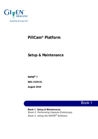 PillCam Platform Setup and Maintenance Book 1 Aug 2010