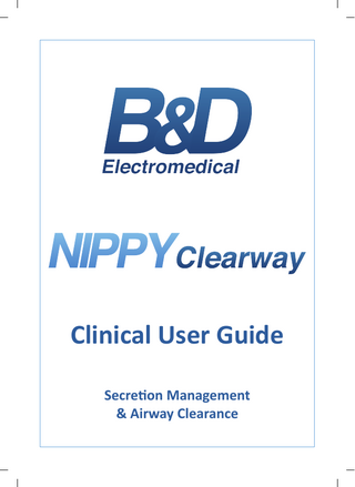 Clinical User Guide Secretion Management & Airway Clearance  