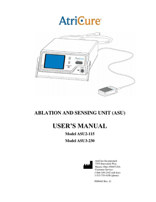 Table of Contents 1.  GETTING STARTED ...3 1.1. 1.2. 1.3. 1.4. 1.5.  2.  THE ATRICURE ABLATION AND SENSING UNIT (ASU)...11 2.1. 2.2. 2.3.  3.  Transporting the ASU ... 16 Adjusting the Viewing Angle ... 16 Preparing the ASU For Use ... 16 Power Cord ... 16 Connecting and Disconnecting the Handpiece... 17 Installing the Footswitch ... 17  INSTRUCTIONS FOR USE ...19 4.1. 4.2. 4.3. 4.4.  5.  Device Description ... 11 ASU Front Panel – Illustration and Nomenclature ... 11 ASU Rear Panel – Illustration and Nomenclature ... 14  INSTALLING THE ASU ...16 3.1. 3.2. 3.3. 3.4. 3.5. 3.6.  4.  System Description ... 4 Unpacking ... 4 Warnings and Precautions ... 4 EMC Guidance and Manufacturer’s Declaration ... 7 Responsibility of the Manufacturer ... 10  Powering Up the ASU ... 19 Operating Modes ... 20 Audio Tones ... 21 Delivering RF Energy ... 22  TROUBLESHOOTING ...25 5.1. 5.2. 5.3.  No RF Power Output ... 25 Error Codes ... 25 Electromagnetic or Other Interference ... 26  6.  SYMBOLS USED ...28  7.  TECHNICAL SPECIFICATIONS ...30 7.1. 7.2. 7.3. 7.4. 7.5. 7.6. 7.7. 7.8.  8.  RF Output ... 30 Mechanical Specifications... 30 Environmental Specifications ... 30 Electrical Specifications ... 31 Fuses ... 31 Footswitch Specifications ... 31 Power and Voltage Output Restrictions ... 31 Equipment Type / Classification ... 31  PREVENTIVE MAINTENANCE AND CLEANING OF ASU ...34 8.1.  Preventive Maintenance ... 34  Page 1 of 39  P000463.G  