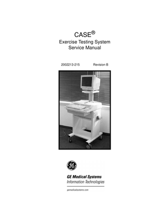 CASE® Exercise Testing System Service Manual  2002213-215  Revision B  