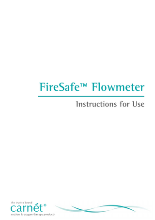 Carnet Firesafe Flowmeter Instructions for Use April 2010