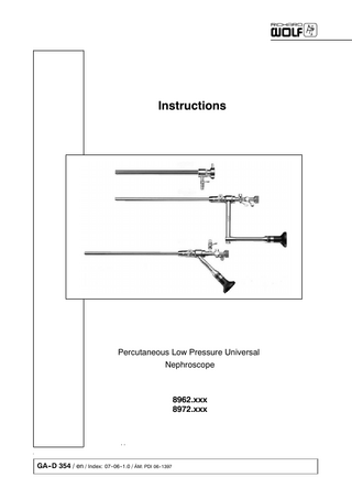 Percutaneous Low Pressure Nephroscope Instructions Index : 07-06-1.0