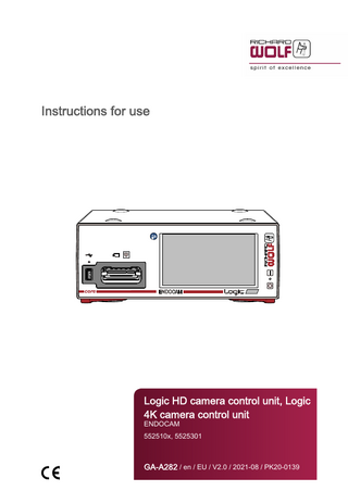 Instructions for use  Logic HD camera control unit, Logic 4K camera control unit ENDOCAM 552510x, 5525301  GA-A282 / en / EU / V2.0 / 2021-08 / PK20-0139  