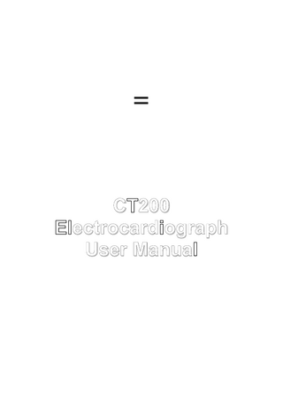 =  CT200 Electrocardiograph User Manual  