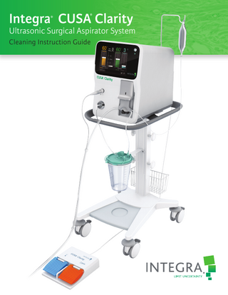 Integra CUSA Clarity ®  ®  Ultrasonic Surgical Aspirator System Cleaning Instruction Guide  