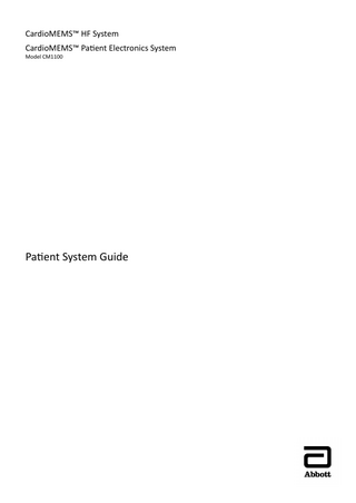 CardioMEMS™ HF System CardioMEMS™ Patient Electronics System  Model CM1100  Patient System Guide  