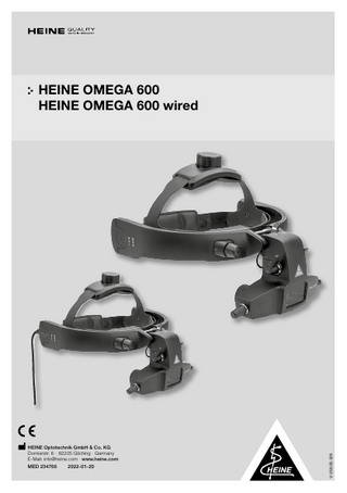 HEINE Optotechnik GmbH & Co. KG Dornierstr. 6 · 82205 Gilching · Germany E-Mail: info@heine.com · www.heine.com MED 234766 2022-01-20  V-200.00.328  HEINE OMEGA 600 HEINE OMEGA 600 wired  