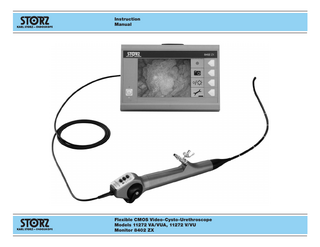 Instruction Manual  Flexible CMOS Video-Cysto-Urethroscope Models 11272 VA/VUA, 11272 V/VU Monitor 8402 ZX  