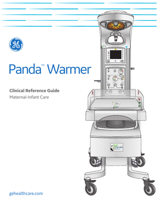?  Panda Warmer TM  PIP 10  Clinical Reference Guide Maternal-Infant Care  gehealthcare.com  100 50  150  200 250  0  