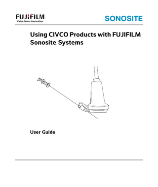 Using CIVCO Products with FUJIFILM Sonosite Systems User Guide