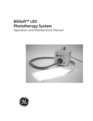 GE BiliSoft LED Phototherapy System Operation and Maintenance Manual Rev D