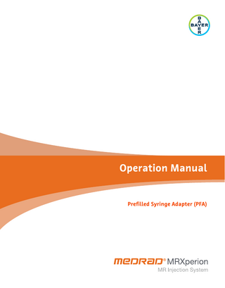Prefilled Syringe Adapter ( PFA ) Operation Manual Rev C