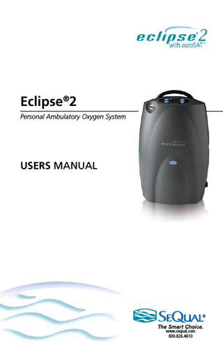 Eclipse®2 Personal Ambulatory Oxygen System  USERS MANUAL  www.sequal.com 800.826.4610  