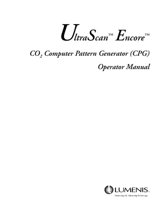 U S  ltra can™  Encore  ™  CO2 Computer Pattern Generator (CPG) Operator Manual  